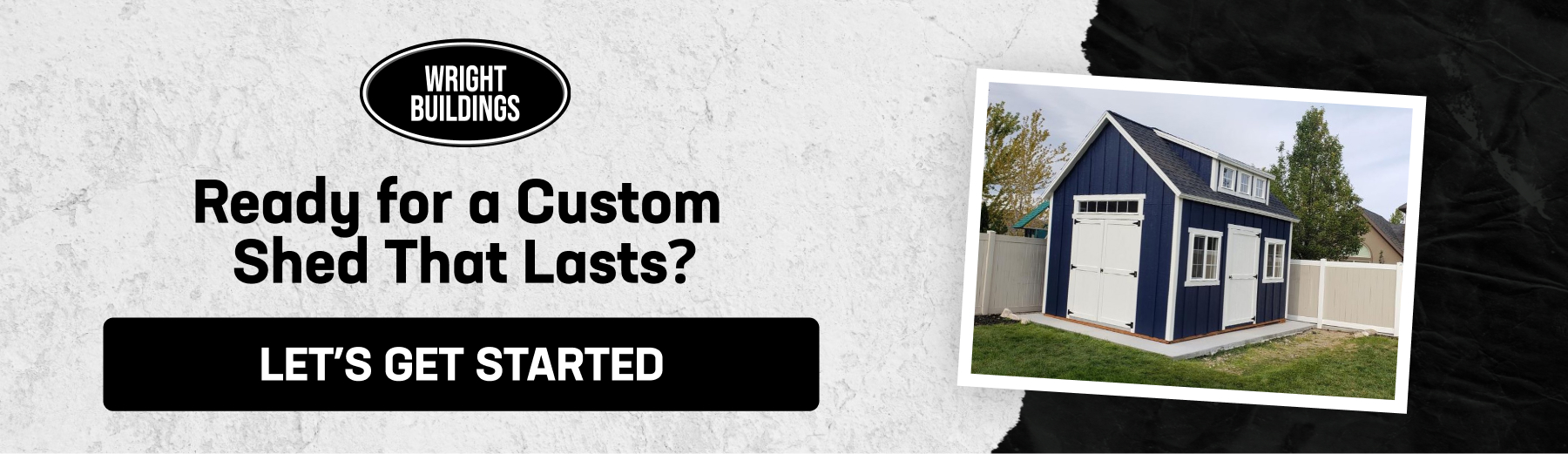 Promotional banner showing Wright Buildings logo and a blue custom shed with a call-to-action button inviting users to get started