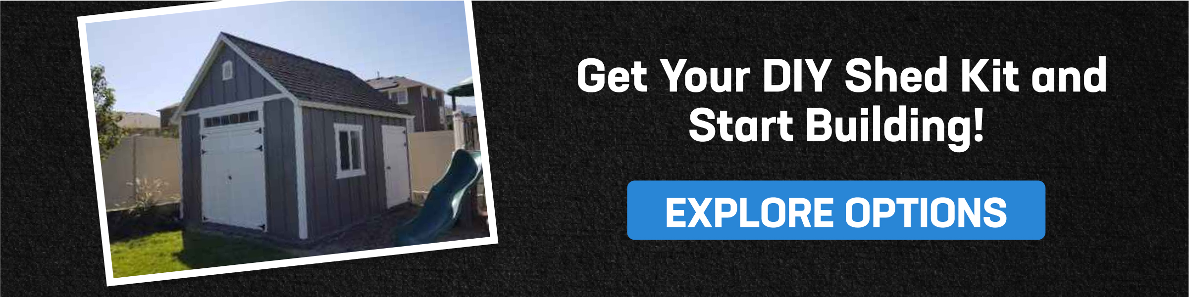 Image of a finished shed with CTA inviting users to explore DIY shed kit options and begin building their own shed