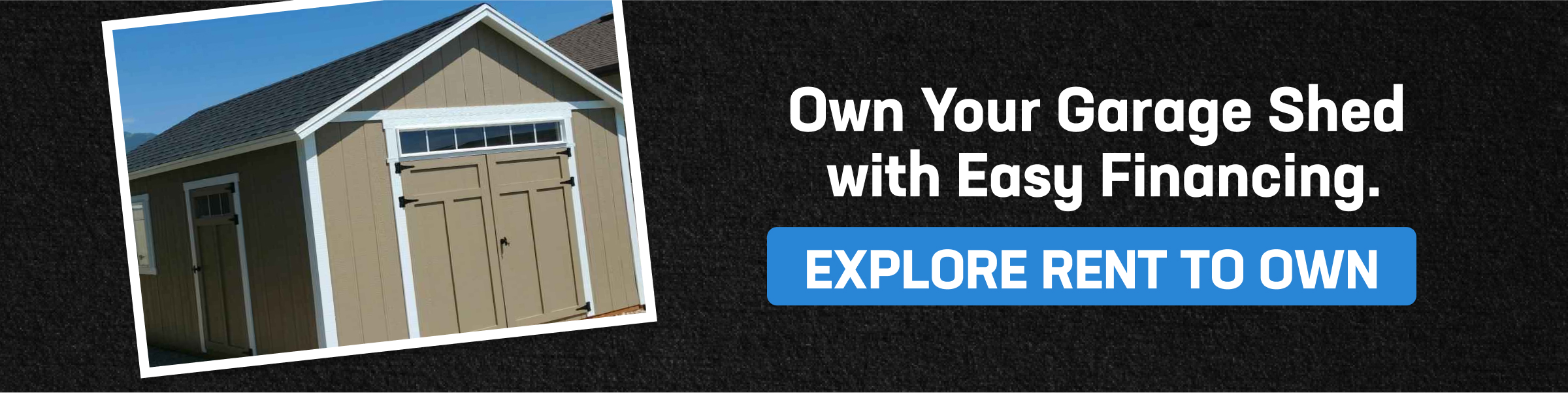 Tan garage shed with barn doors and rent-to-own financing option