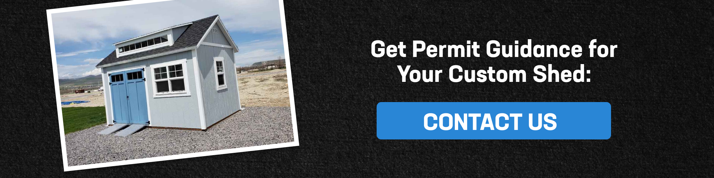 Image of a custom shed next to a call-to-action button offering permit guidance for those building a shed