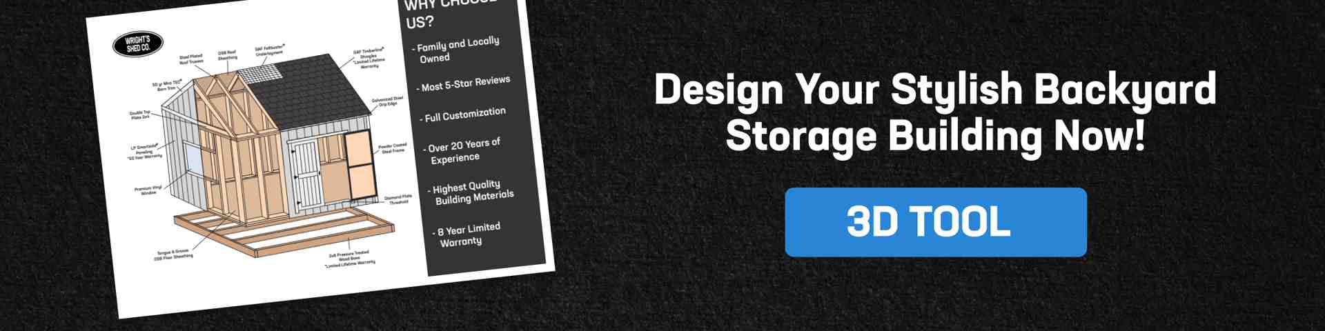 3D shed blueprint and CTA to design your own stylish backyard storage building.