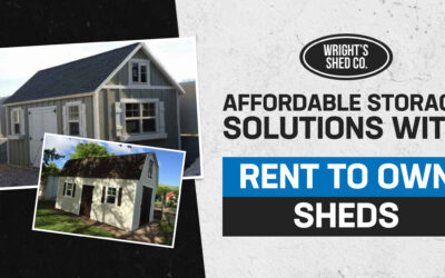 Affordable Storage Solutions with Rent to Own Sheds