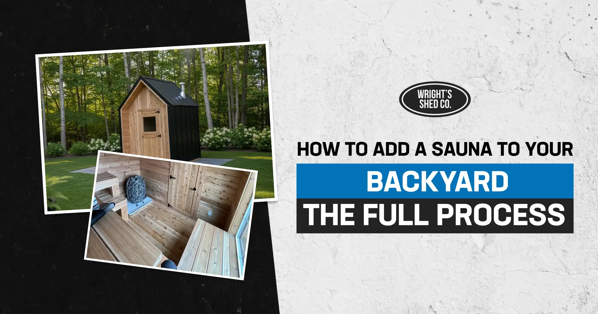 Backyard Sauna Installation The Full Process Backyard sauna installation shown with a custom outdoor sauna and cedar-lined interior featuring benches and heater.