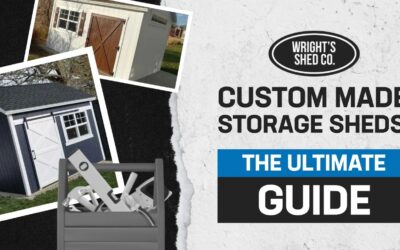 Custom Made Storage Sheds: The Ultimate Guide