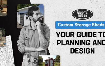 Custom Storage Sheds: Your Guide to Planning and Design