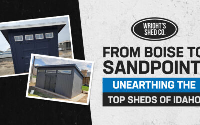 From Boise to Sandpoint: Unearthing the Top Sheds of Idaho