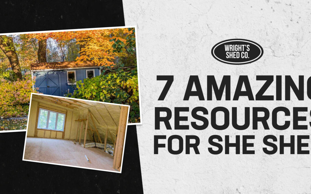 7 Amazing Resources for She Shed Ideas