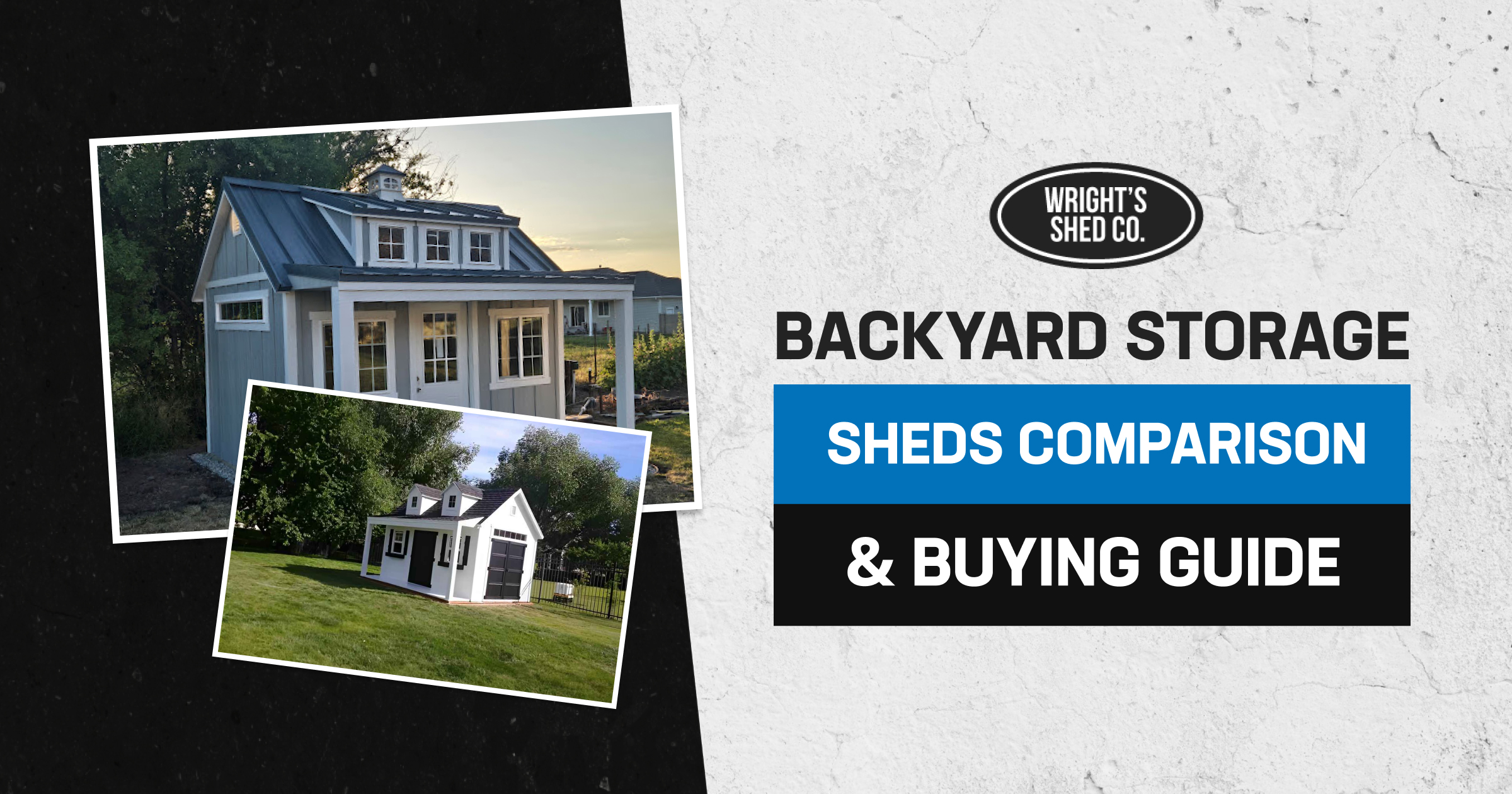 Two stylish backyard storage sheds displayed on a split background, promoting a guide that compares designs and features of backyard storage sheds.