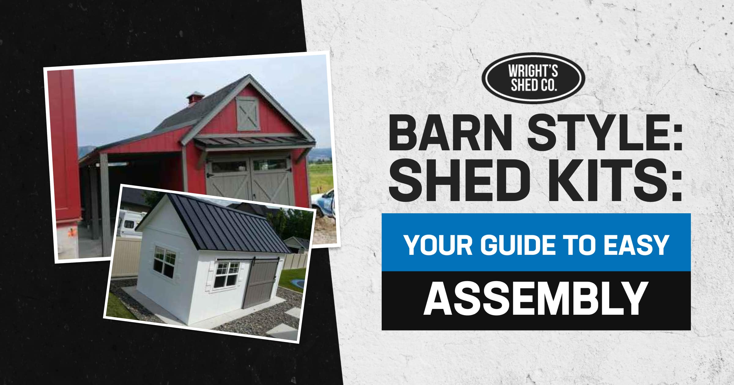 Graphic with red barn and small white shed; headline banner promoting Barn style shed kits and an easy assembly guide