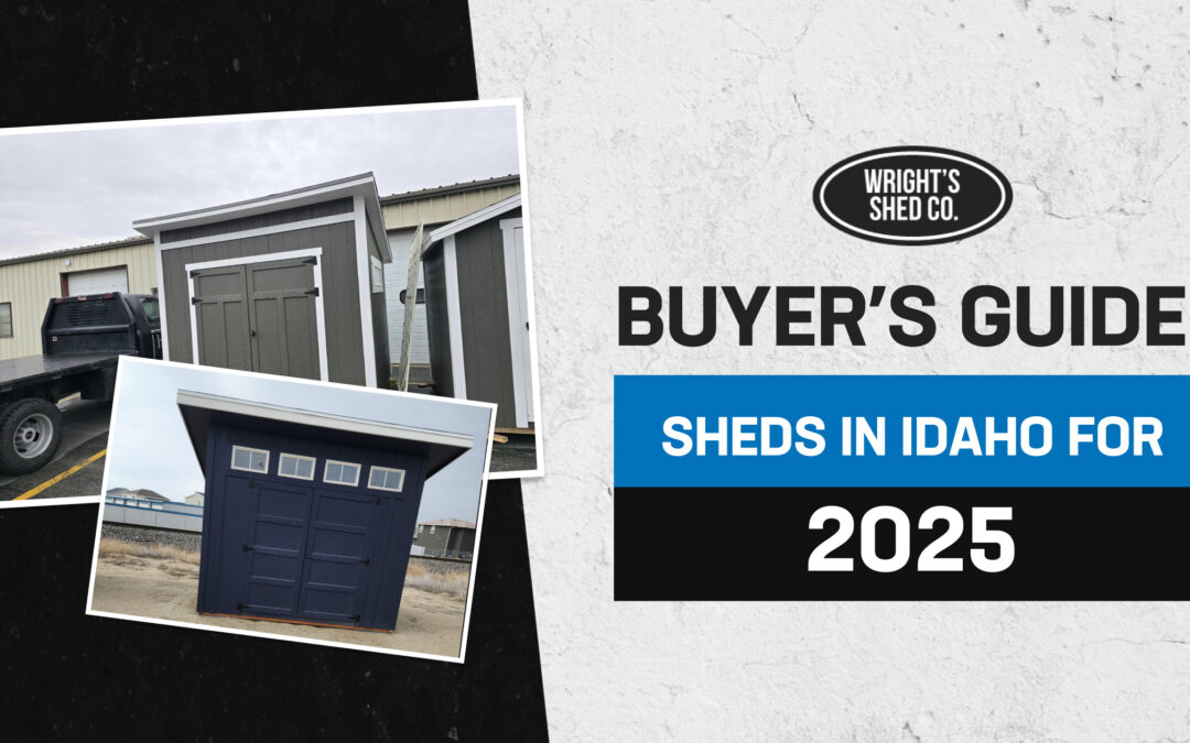 Buyer’s Guide: Best Sheds in Idaho for 2025