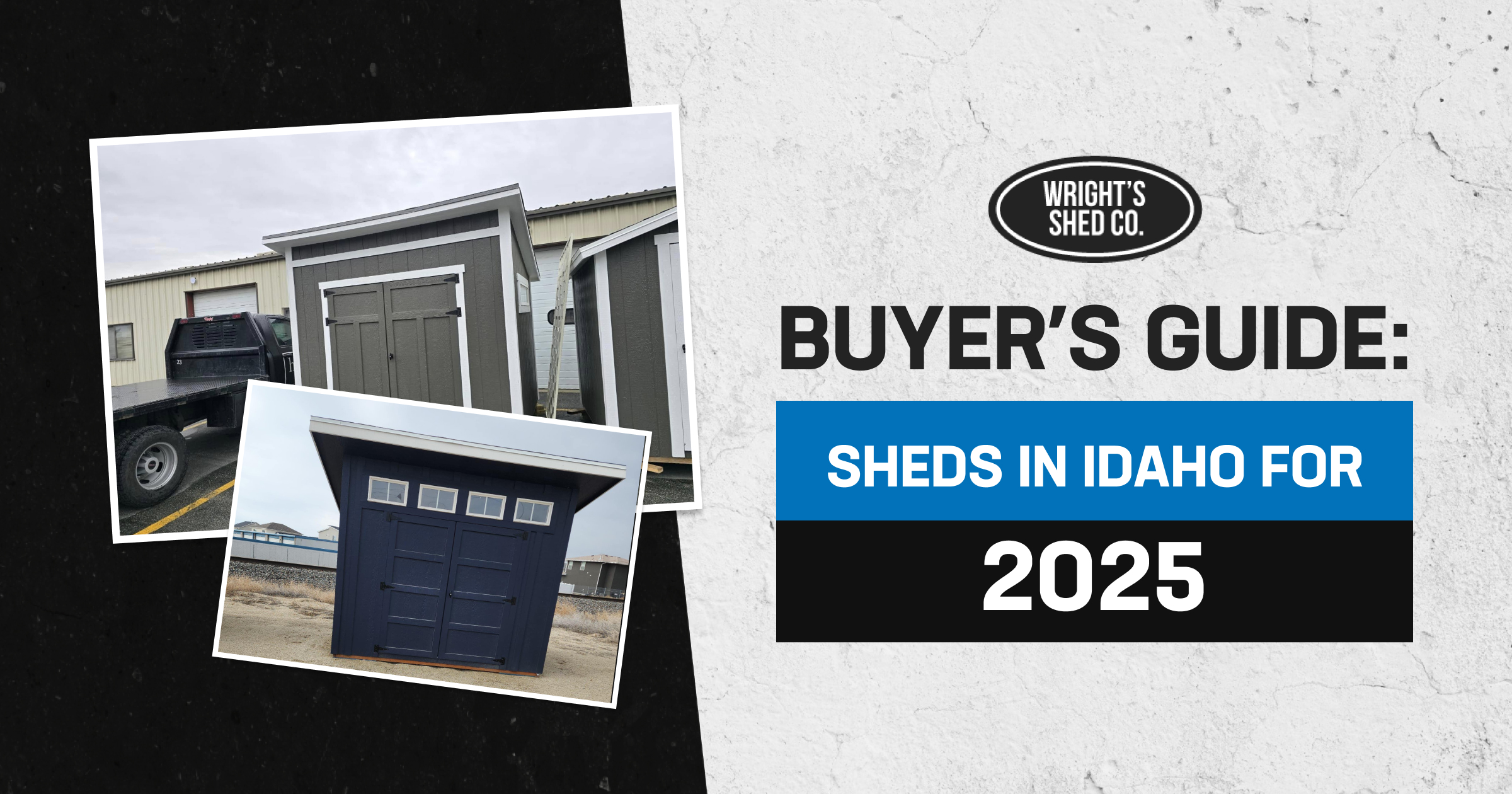 Banner shows buyer’s guide for sheds Idaho with photos of modern storage sheds and title 'Sheds in Idaho for 2025