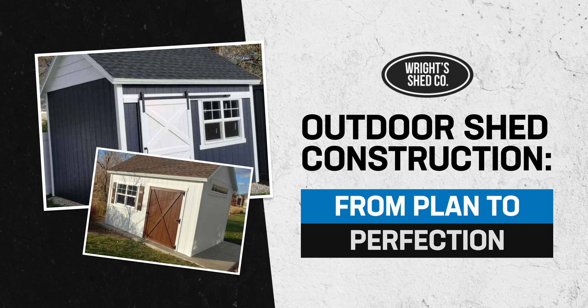 Two completed sheds with Wright’s Shed Co. logo, showcasing quality outdoor shed construction from design to finished build.
