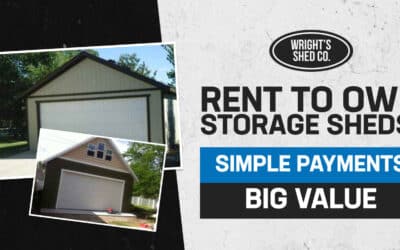 Rent to Own Storage Sheds: Simple Payments, Big Value
