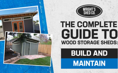 The Complete Guide to Wood Storage Sheds: Build and Maintain
