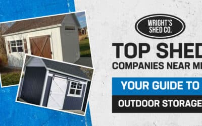 Top Shed Companies Near Me: Your Guide to Outdoor Storage