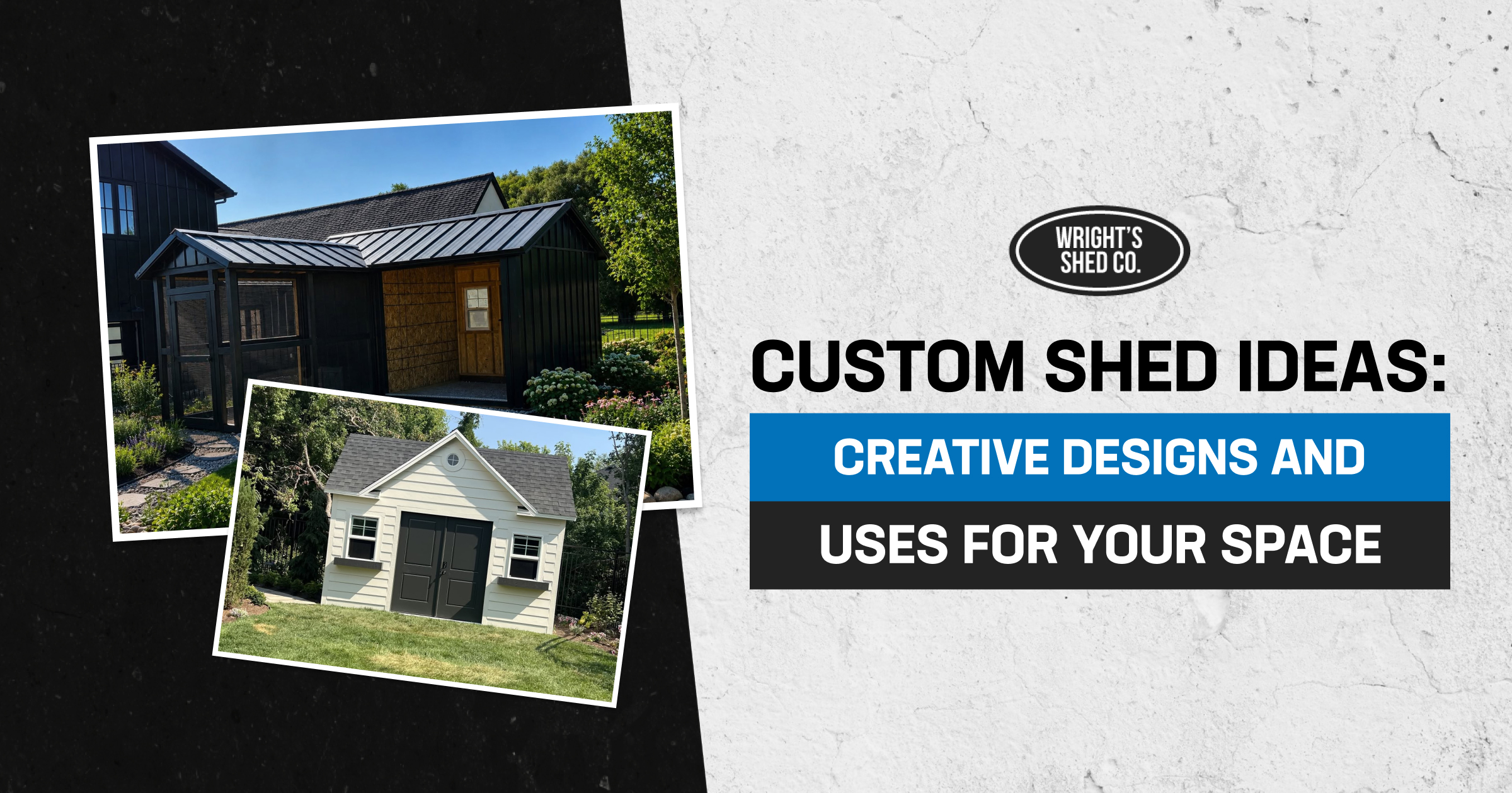 Custom Shed Ideas: Creative Designs and Uses for Your Space