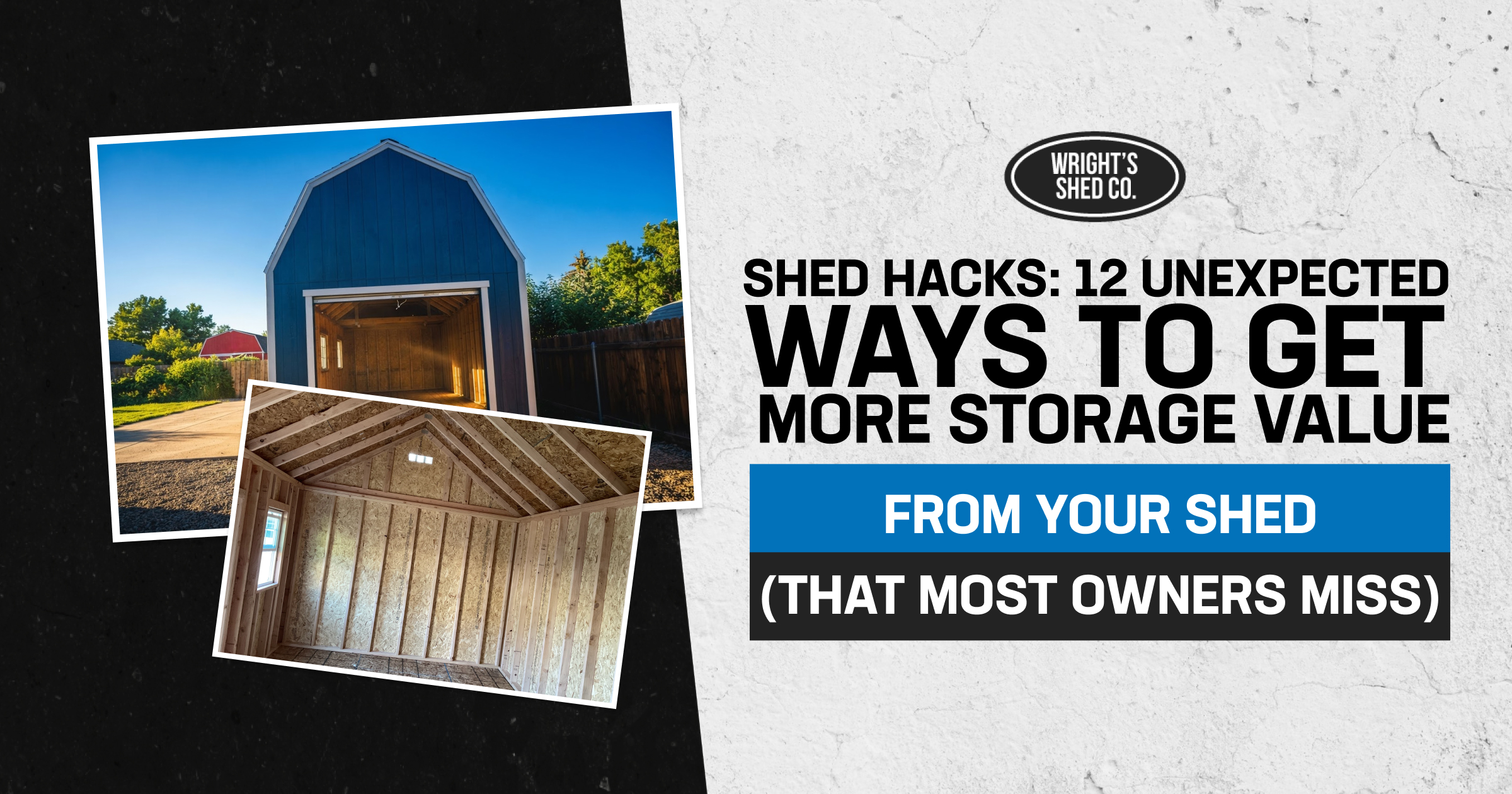 Exterior and interior views of a wooden shed with tips on how to maximize shed storage value efficiently.