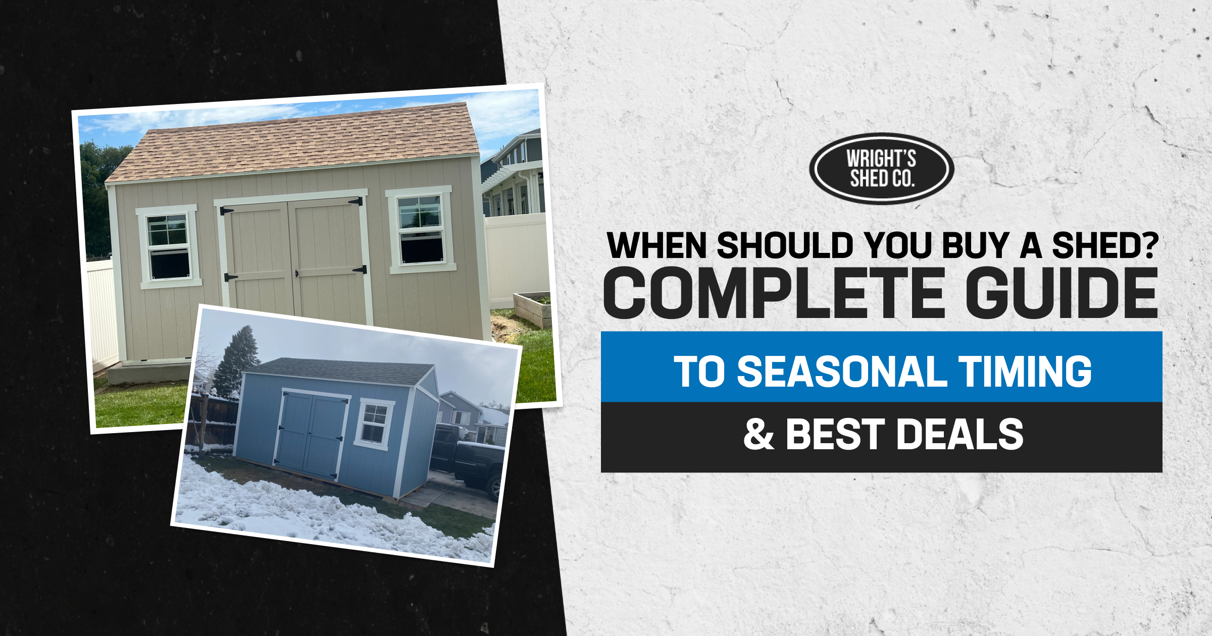 Best time to buy shed: seasonal timing guide featuring two backyard sheds and tips for finding the best deals.