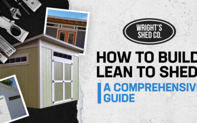 How to Build Lean To Shed: A Comprehensive Guide