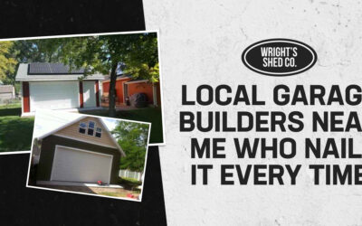 Local Garage Builders Near Me Who Nail It Every Time