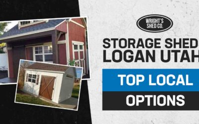 Storage Sheds Logan Utah: Top Local Options
