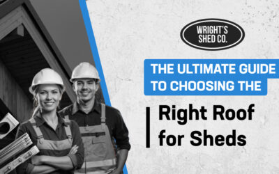 The Ultimate Guide to Choosing the Right Roof for Sheds