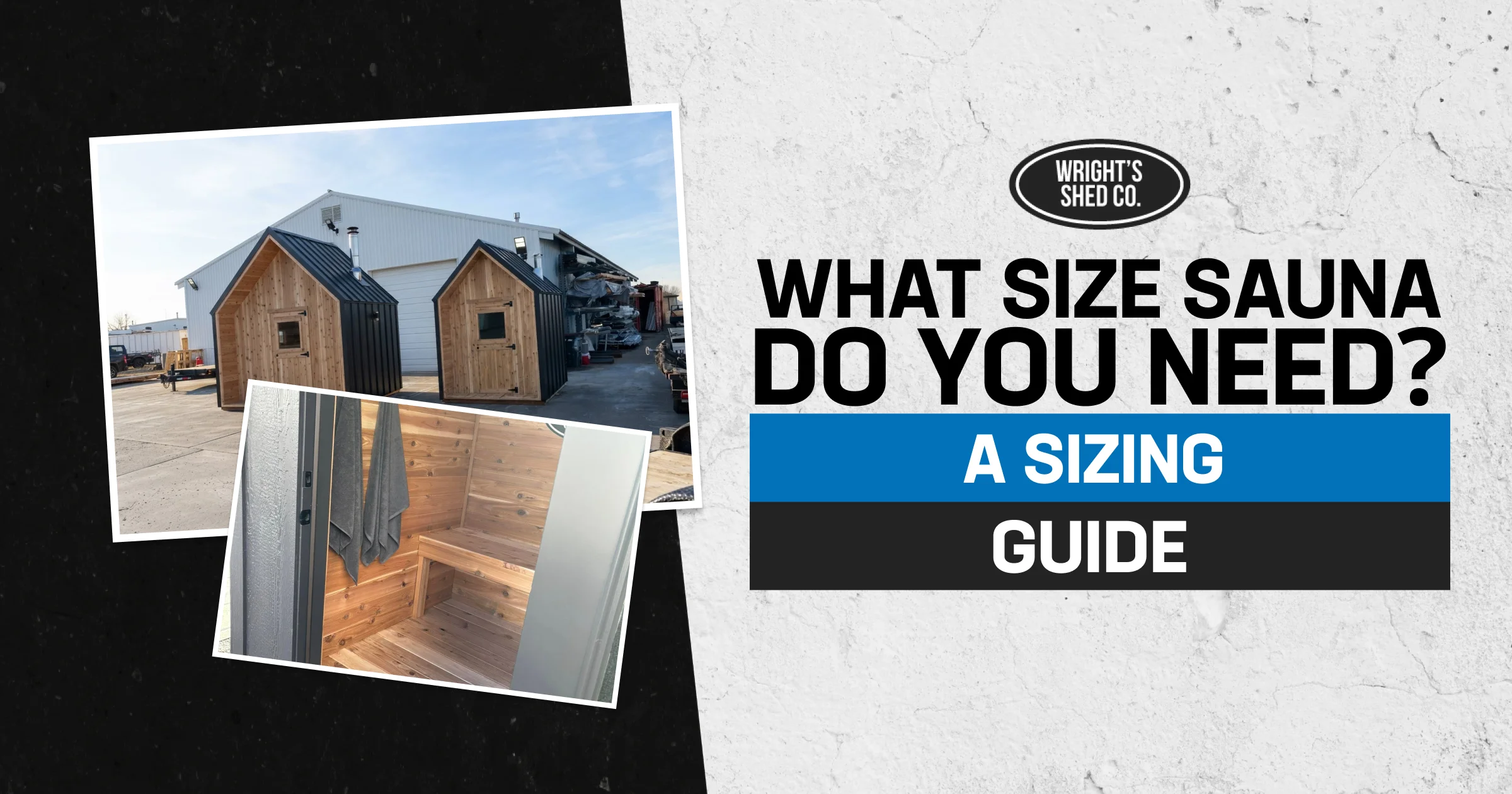 What Size Sauna Do I Need_ A Sizing Guide What size sauna do I need guide featuring outdoor sauna cabins and a wood-lined sauna interior for home use.