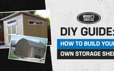 DIY Guide: How to Build Your Own Storage Shed
