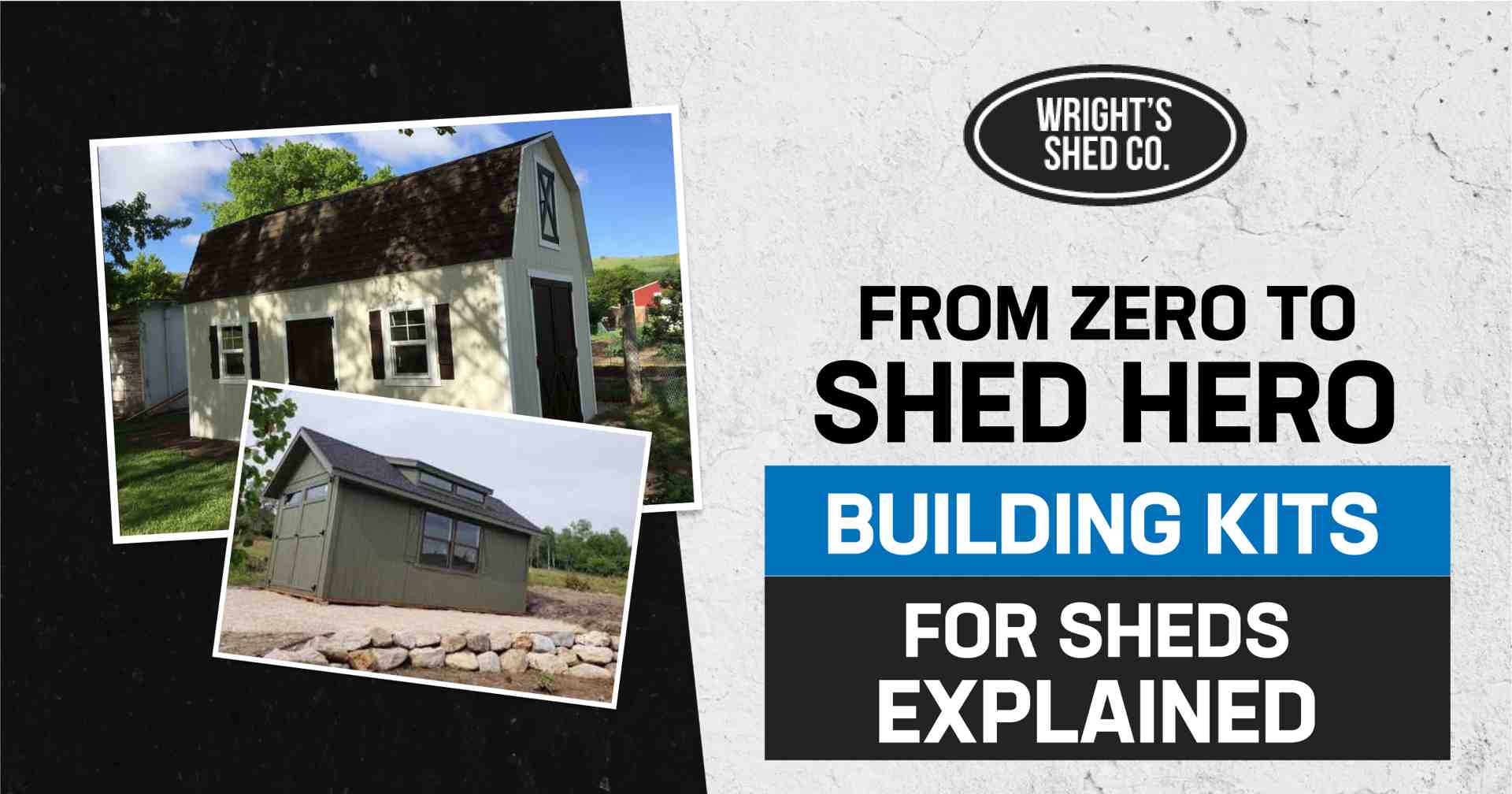 Image showing sheds with text explaining building kits for sheds and how to become a shed hero using the right materials
