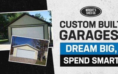 Custom Built Garages: Dream Big, Spend Smart