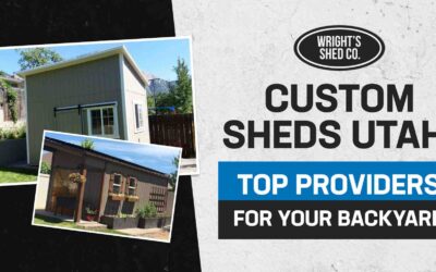 Custom Sheds Utah: Top Providers for Your Backyard