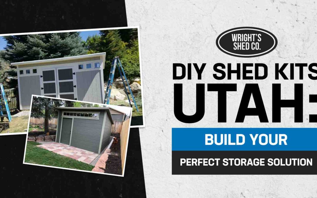 DIY Shed Kits Utah: Build Your Perfect Storage Solution