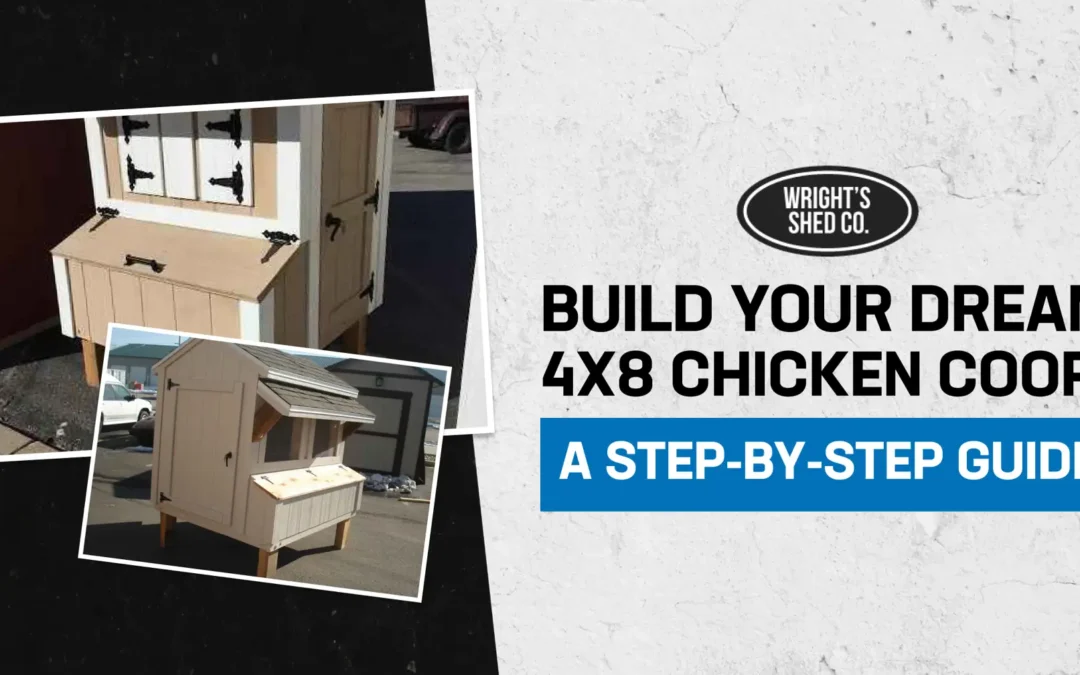 Build Your Dream 4×8 Chicken Coop: A Step-by-Step Guide