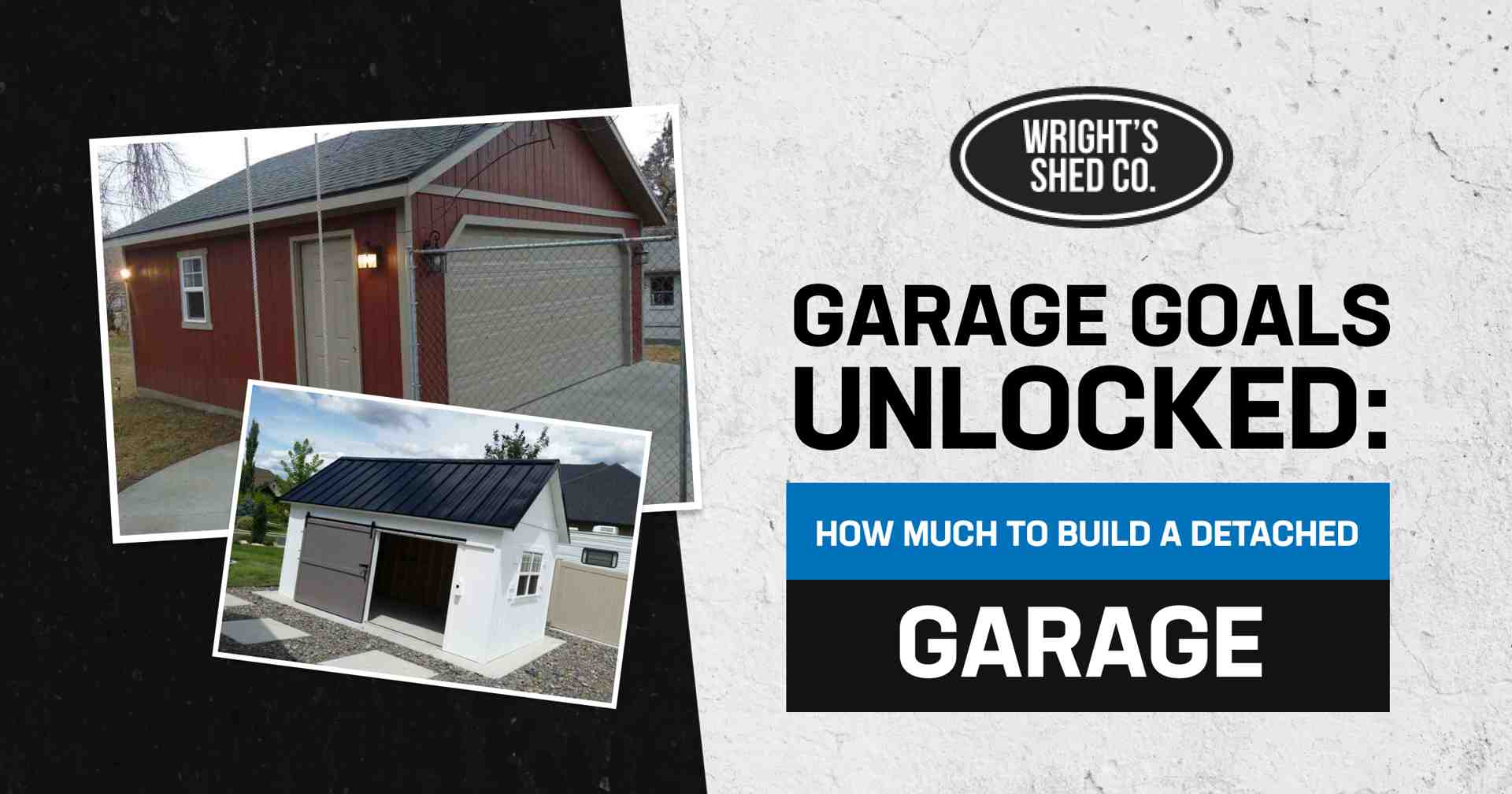 Visual guide showing styles and costs to build a detached garage, featuring two finished garage examples.