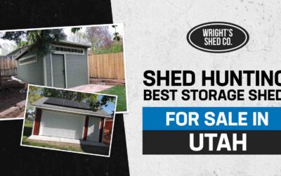 Shed Hunting: Best Storage Sheds for Sale in Utah